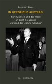 In Heydrichs Auftrag: Kurt Gildisch und der Mord an Erich Klausener während des &quote;Röhm-Putsches&quote;