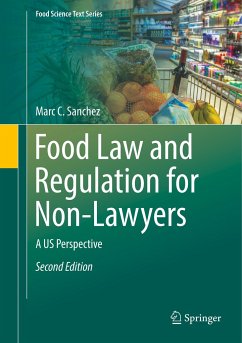 Food Law and Regulation for Non-Lawyers - Sanchez, Marc C.