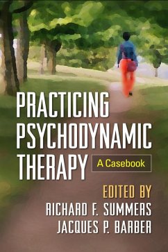 Practicing Psychodynamic Therapy (eBook, ePUB)