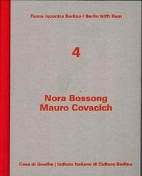 Nora Bossong / Mauro Covacich