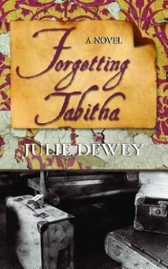 Forgetting Tabitha (eBook, ePUB) - Dewey, Julie