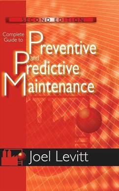 Complete Guide to Preventive and Predictive Maintenance (eBook, ePUB) - Levitt, Joel