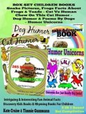 Box Set Set Children's Books: Snake Picture Book - Frog Picture Book - Humor Unicorns - Funny Cat Book For Kids Dog Humor (eBook, ePUB)