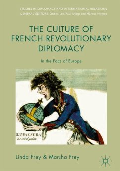 The Culture of French Revolutionary Diplomacy - Frey, Linda;Frey, Marsha