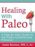 Healing With Paleo (eBook, ePUB)