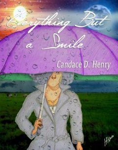 Everything But a Smile (eBook, ePUB) - Henry, Candace D.