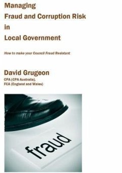 Managing Fraud and Corruption Risk in Local Government (eBook, ePUB) - Grugeon, David H