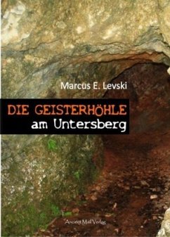 Die Geisterhöhle am Untersberg - Levski, Marcus E.