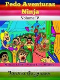 Pedo Aventuras Ninja: Ninja libro para los niños: Pedo libro (eBook, ePUB) Pedo Aventuras Ninja: Ninja libro para los niños: Pedo libro (eBook, ePUB)
