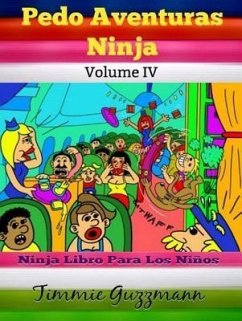 Pedo Aventuras Ninja: Ninja libro para los niños: Pedo libro (eBook, ePUB) - Guzzmann, Timmie