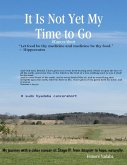 It Is Not Yet My Time to Go (eBook, ePUB)