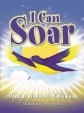 I Can Soar (eBook, ePUB) I Can Soar (eBook, ePUB)