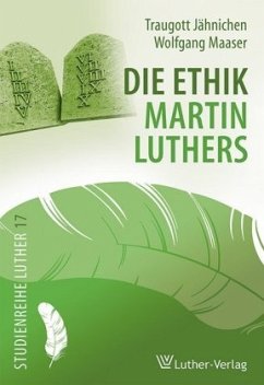 Die Ethik Martin Luthers - Jähnichen, Traugott;Maaser, Wolfgang