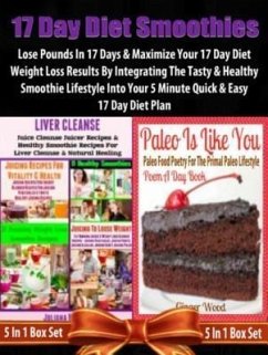 17 Day Diet Smoothies: Lose Pounds In 17 Days (eBook, ePUB) - Baldec Juliana