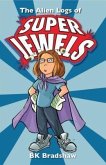 The Alien Logs of Super Jewels (eBook, ePUB)