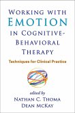 Working with Emotion in Cognitive-Behavioral Therapy (eBook, ePUB)