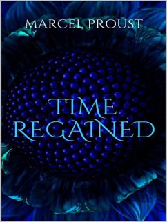 Time Regained (eBook, ePUB) - Proust, Marcel