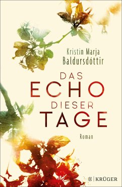 Das Echo dieser Tage (eBook, ePUB) - Baldursdóttir, Kristín Marja