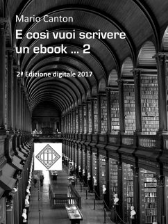 E così vuoi scrivere un ebook ... 2 (eBook, ePUB) - Canton, Mario