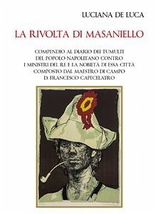 La rivolta di Masaniello (eBook, ePUB) - De Luca, Luciana