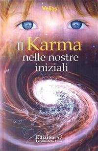 Il Karma nelle Nostre Iniziali (eBook, ePUB) - Velias