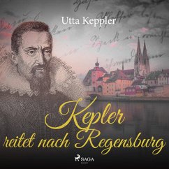 Kepler reitet nach Regensburg (Ungekürzt) (MP3-Download) - Keppler, Utta