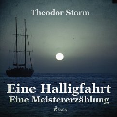 Eine Halligfahrt - Eine Meistererzählung (Ungekürzt) (MP3-Download) - Storm, Theodor