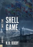 Shell Game (Deadly Gambit, #1) (eBook, ePUB) Shell Game (Deadly Gambit, #1) (eBook, ePUB)