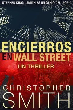 Encierros en Wall Street (eBook, ePUB) - Smith, Christopher