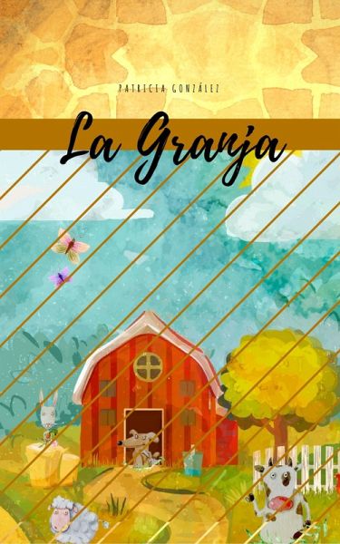 La granja - Segunda Edición (eBook, ePUB) La granja - Segunda Edición (eBook, ePUB)