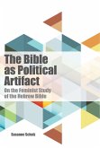 Bible as Political Artifact (eBook, ePUB) Bible as Political Artifact (eBook, ePUB)