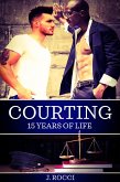 Courting: 15 Years of Life (eBook, ePUB) Courting: 15 Years of Life (eBook, ePUB)