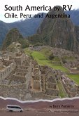 South America by RV: Chile, Peru, and Argentina (eBook, ePUB) South America by RV: Chile, Peru, and Argentina (eBook, ePUB)