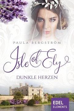 Isle of Ely - Dunkle Herzen (eBook, ePUB) - Bergström, Paula