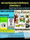 Comic Illustration Books For Kids: Graphic Novels For Kids 9-12 With Dog Farts + Dog Humor Books: 3 In 1 Box Set: Fart Book (eBook, ePUB)
