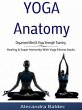 Yoga Anatomy: Organized Mind & Yoga... - Bild 1
