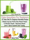 Paleo Smoothies For Beginners: 37 Paleo Diet Beginners (eBook, ePUB)