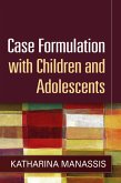 Case Formulation with Children and Adolescents (eBook, ePUB)