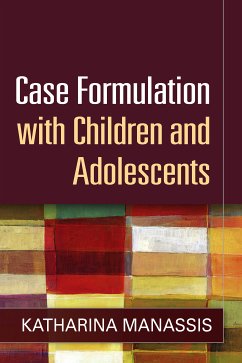 Case Formulation with Children and Adolescents (eBook, ePUB) - Manassis, Katharina