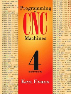 Programming of CNC Machines (eBook, ePUB) - Evans, Ken