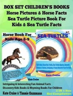 Box Set Children's Books: Horse Pictures & Horse Facts - Sea Turtle Picture Book For Kids & Sea Turtle Facts - Intriguing & Interesting Fun Animal Facts: 2 In 1 Box Set (eBook, ePUB) - Cruise, Kate