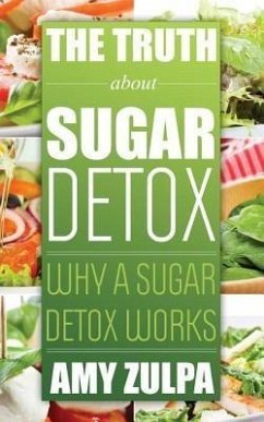 Cover The Truth about Sugar Detox (eBook, ePUB)