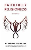 Faithfully Religionless (eBook, ePUB)