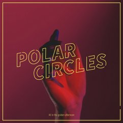 All In The Golden Afternoon - Polar Circles