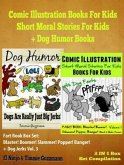 Comic Illustration Books For Kids: Short Moral Stories For Kids - Dog Humor Books: 2 In 1 Box Set: Fart Book (eBook, ePUB)