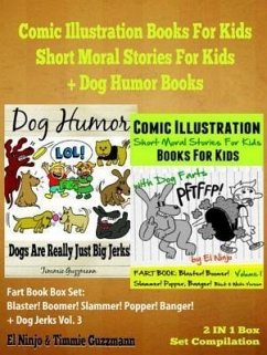 Comic Illustration Books For Kids: Short Moral Stories For Kids - Dog Humor Books: 2 In 1 Box Set: Fart Book (eBook, ePUB) - Ninjo, El
