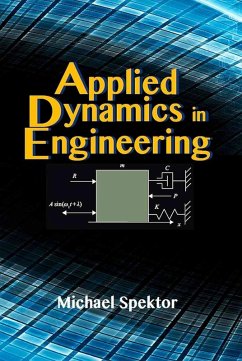 Applied Dynamics in Engineering (eBook, ePUB) - Spektor, Michael