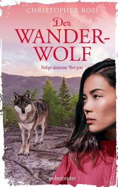 Der Wanderwolf (eBook, ePUB) - Ross, Christopher
