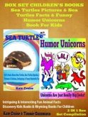 Sea Turtles Pictures & Sea Turtles Facts & Funny Humor Unicorns Book For Kids - Discovery Kids Books & Rhyming Books For Children: 2 In 1 Box Set Children's Books (eBook, ePUB)