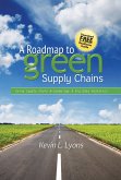 A Roadmap to Green Supply Chains (eBook, ePUB)